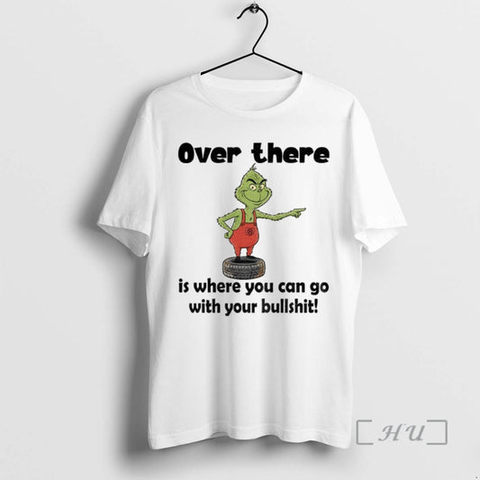 Officials Grinch Over There Is Where You Can Go With Your Bullshit Merry Christmas Premium