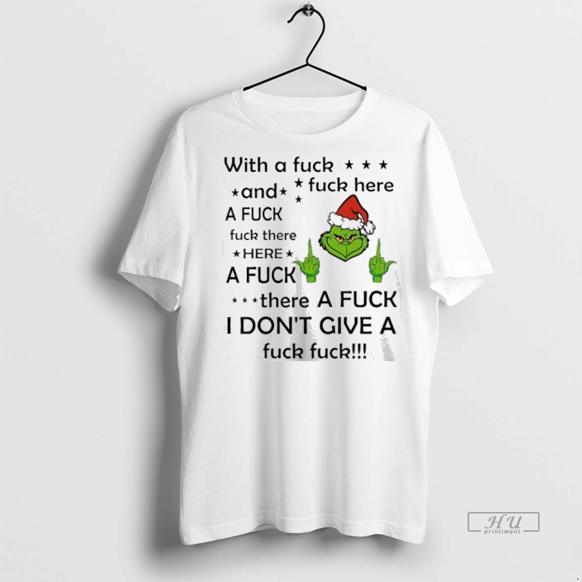 Officials Grinch There A Fck I Dont Give A Fck Fck Premium Tee Shirt Sweater