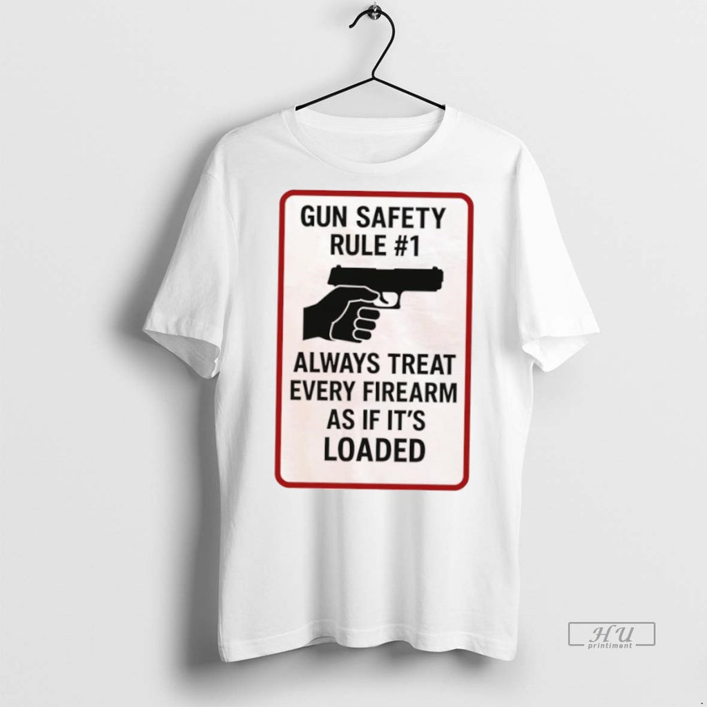 Officials Gun Safety Rule 1 Always Treat Every Firearm As If Its Loaded