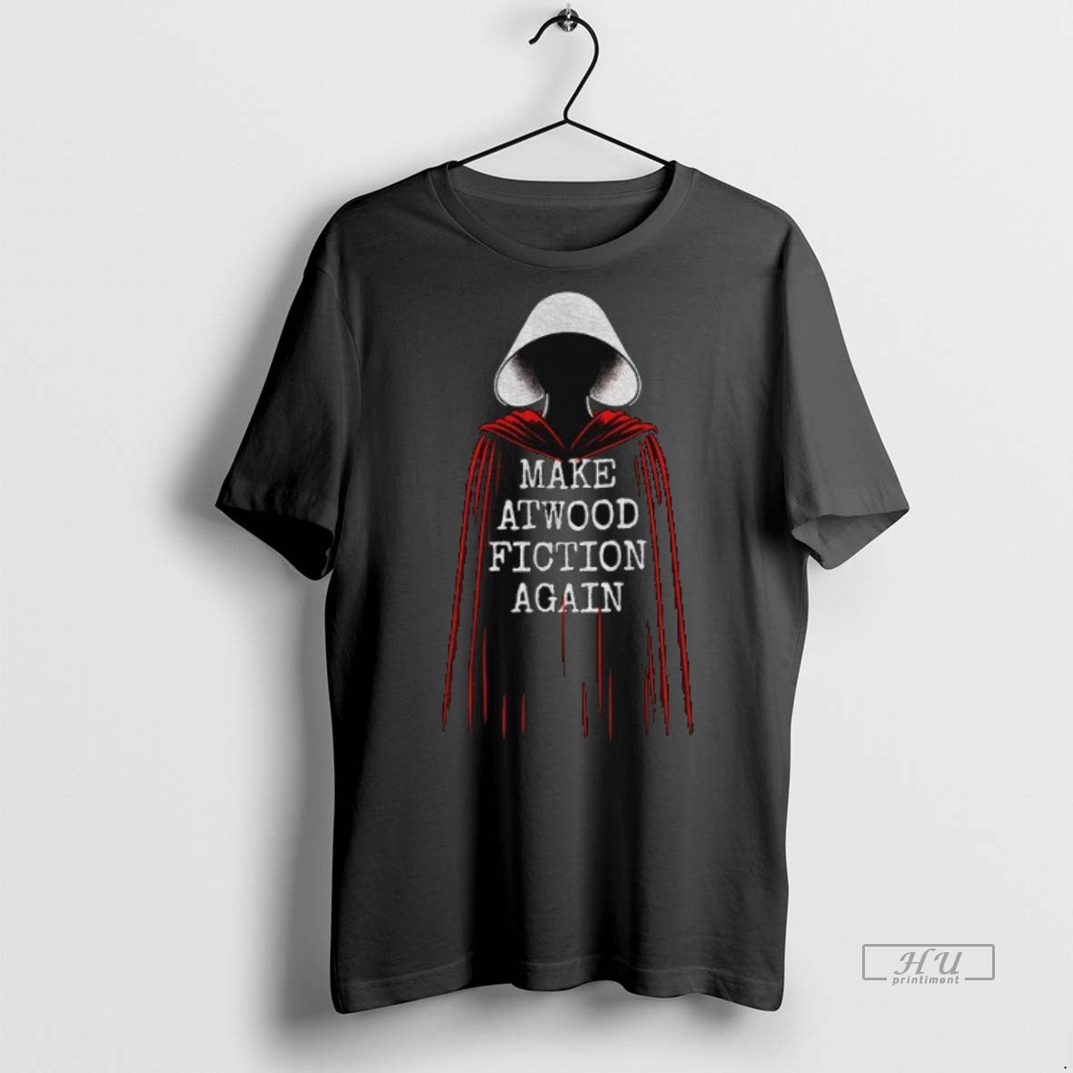 Officials Handmaid Make Atwood Fiction Again Bookish Gift For Book Lover Tee Shirt Sweater