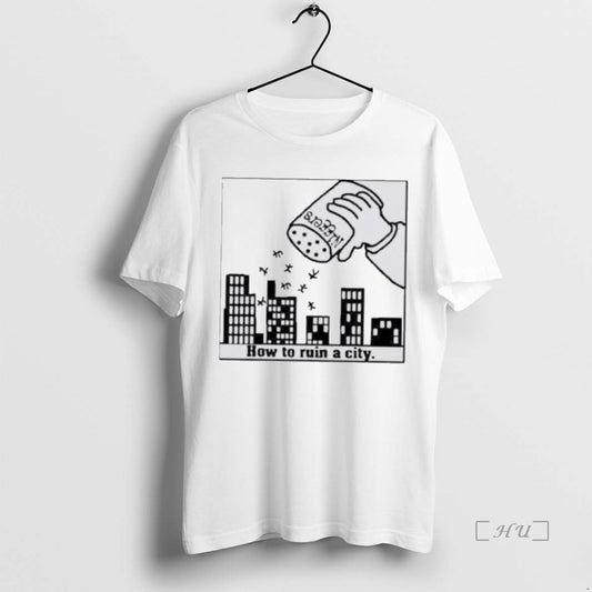 Officials How To Ruin A City Premium T Shirt Sweater