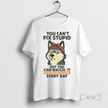 Officials Husky You Cant Fix Stupid But You Can Watch It Premium T Shirt Sweater