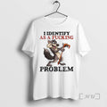 Officials I Identify As A Fucking Problem Wolf Premium T Shirt Sweater