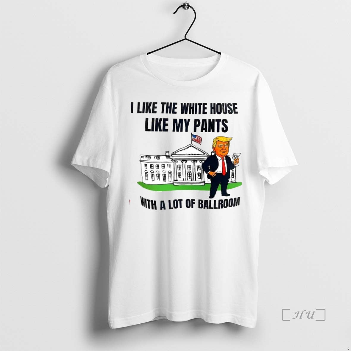 Officials I Like The White House Like My Pants With A Lot Of Ballroom
