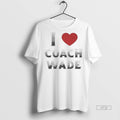 Officials I Love Coach Will Wade Circle White Premium Tee Shirt Sweater
