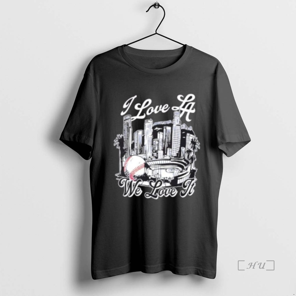 Officials I Love Los Angeles Baseball We Love It Premium T Shirt Sweater