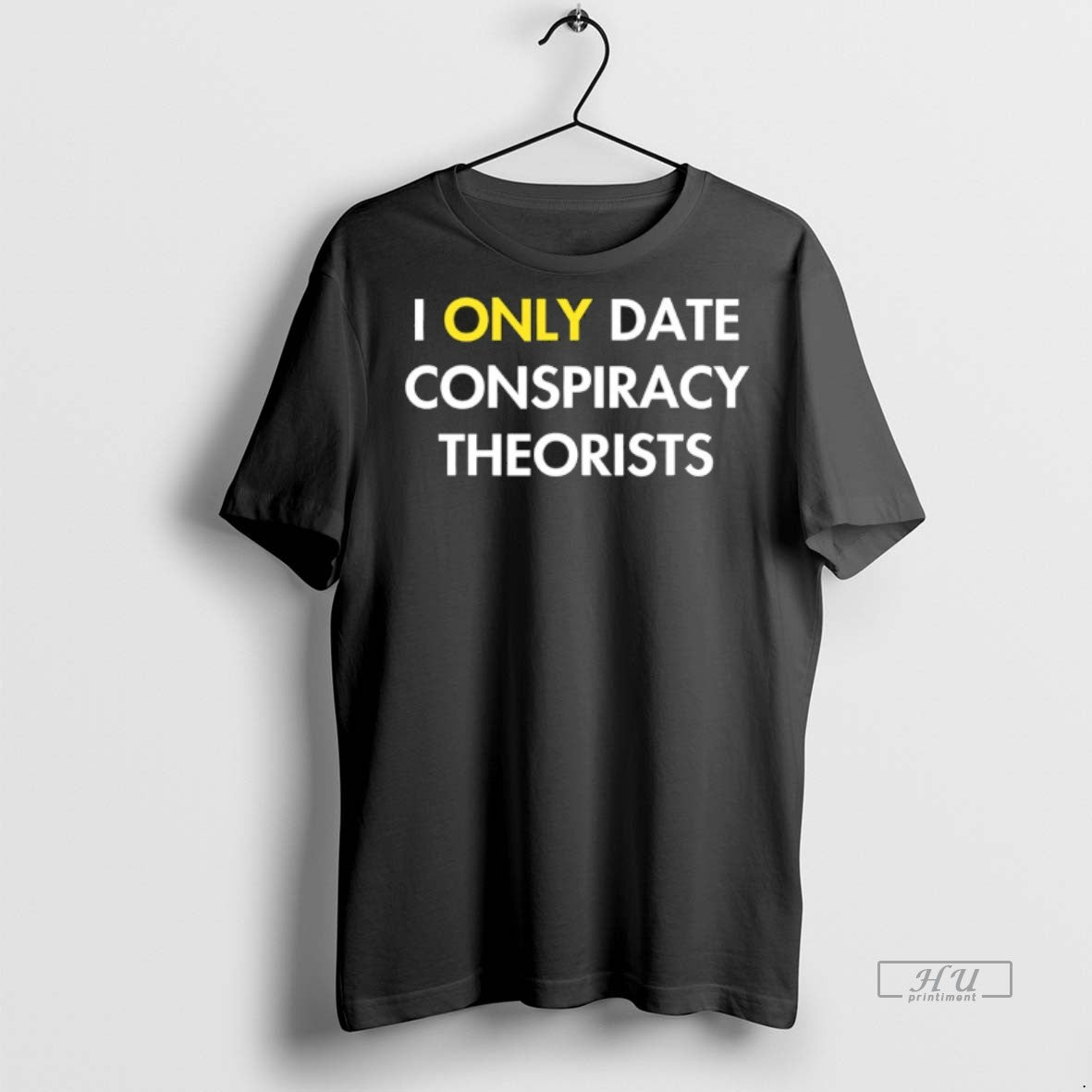 Officials I Only Date Conspiracy Theorists Premium Tee Shirt Sweater