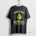 Officials I Used To Smile And Then I Drove The Bus Grinch Tee Shirt Sweater