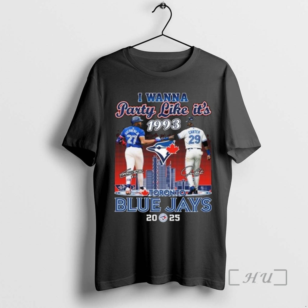 Officials I Wanna Party Like Its 1993 Guerrero Jr And Carter Toronto Blue Jays Signatures