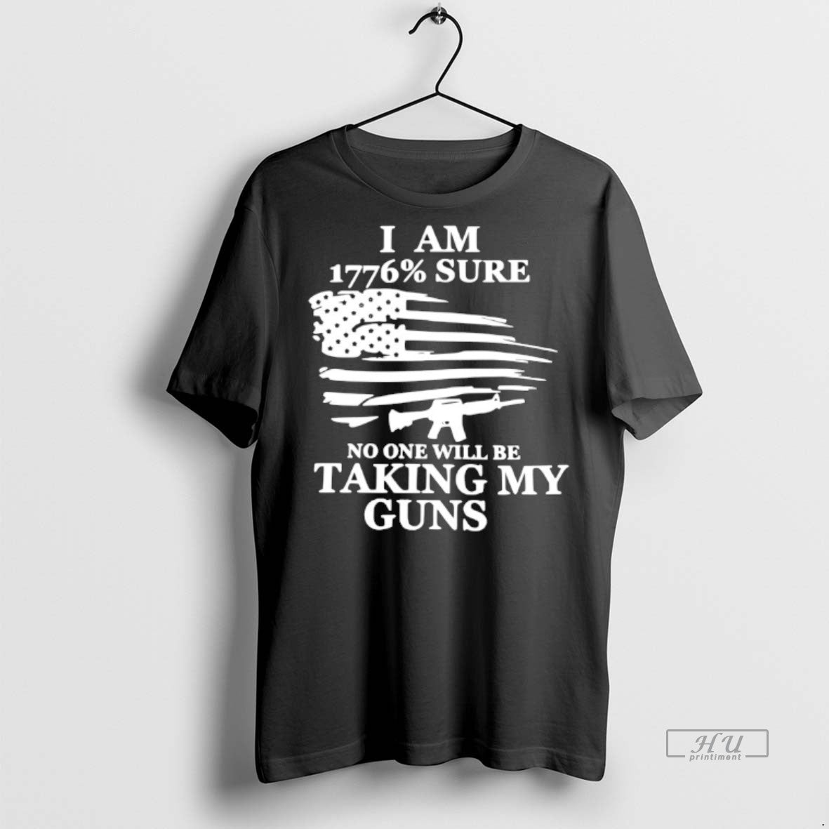 Officials I Am 1776 Sure No One Will Be Taking My Guns Premium