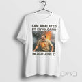 Officials I Am Abalated By Envolcano In 2021 June 23 T Shirt Sweater