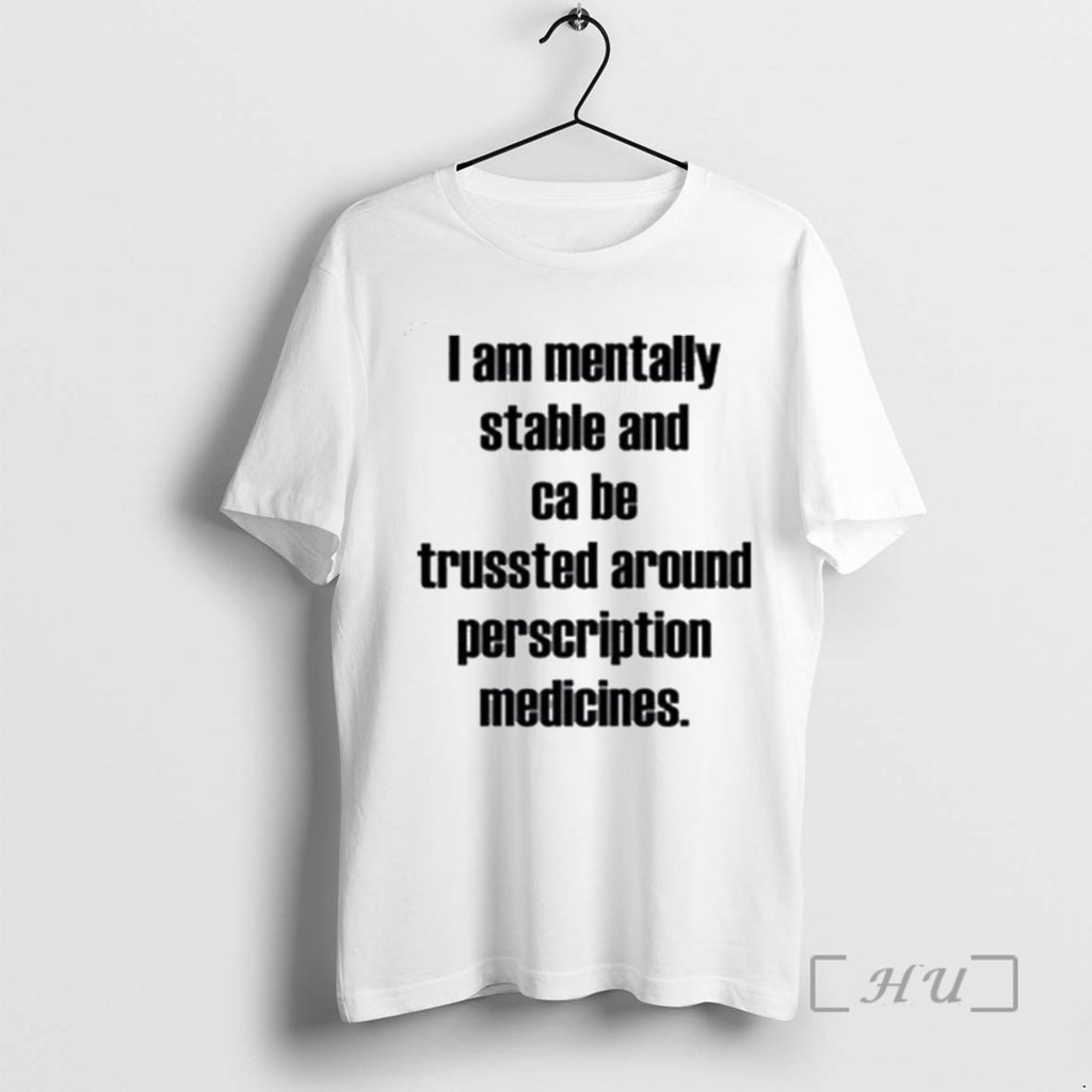Officials I Am Mentally Stable And Can Be Trusted Around Ornaments T Shirt Sweater