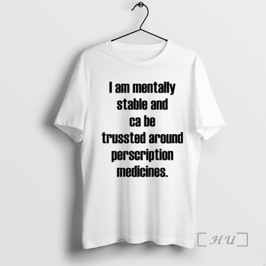 Officials I Am Mentally Stable And Can Be Trusted Around Ornaments T Shirt Sweater