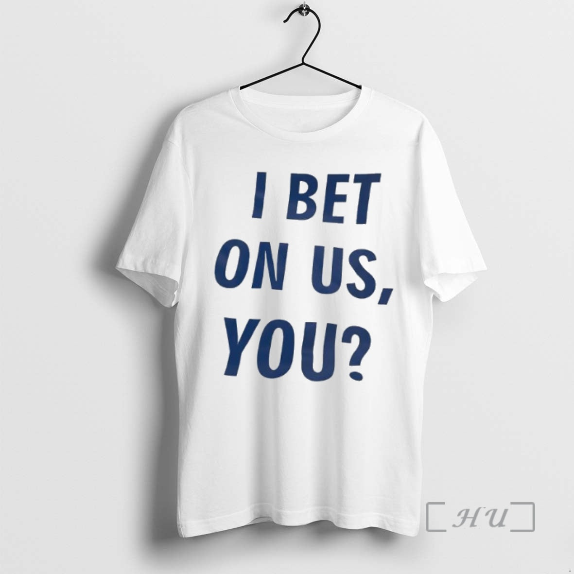 Officials I Bet On Us You Question Premium T Shirt Sweater