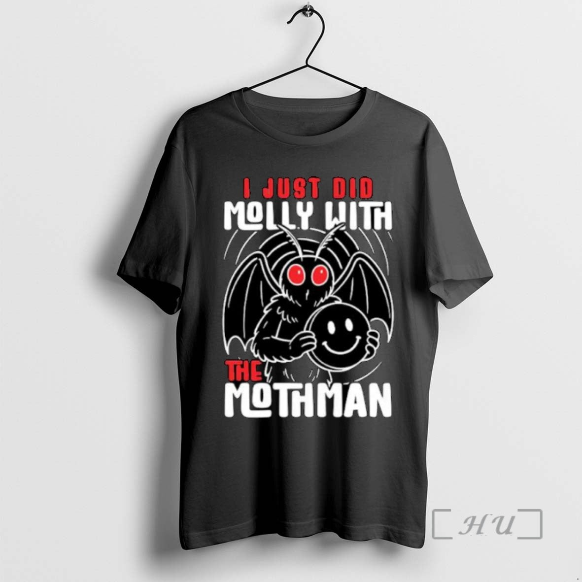 Officials I Just Did Molly With The Mothman Ornaments Tee Shirt Sweater