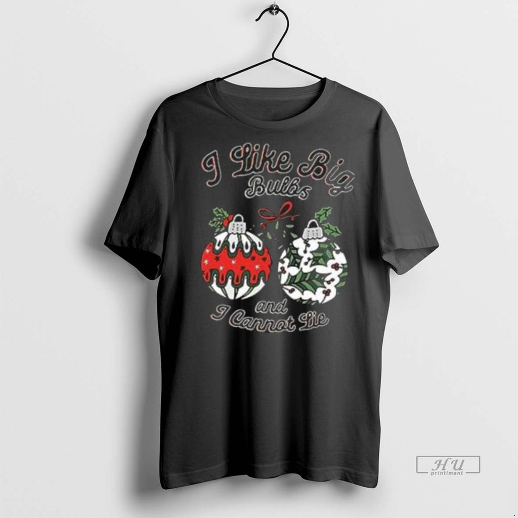 Officials I Like Big Bulbs And I Cannot Lie Merry Christmas Premium Tee Shirt Sweater