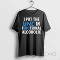 Officials I Put The Unc In Functional Alcoholic