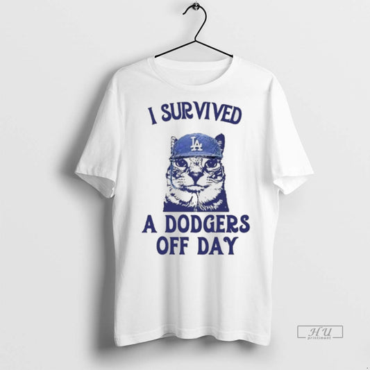 Officials I Survived A Dodgers Off Day Cat Meme Premium Tee Shirt Sweater