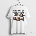 Officials I Used To Be Nick Sabans Pool Boy Premium Tee Shirt Sweater