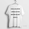Officials I Was Arvid Lindblad Fan Before He Got Into F1 T Shirt Sweater