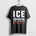 Officials Ice Inhumane Callous Evil Premium T Shirt Sweater