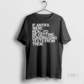 Officials If Antifa Were Real Id Be Getting Fundraising Texts From Them Tee Shirt Sweater