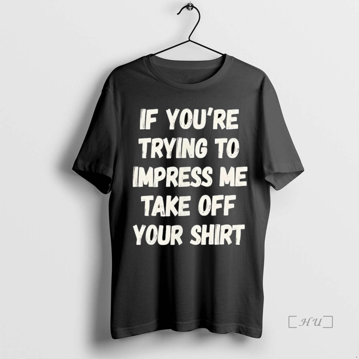 Officials If Youre Trying To Impress Me Take Off Your Premium T Shirt Sweater