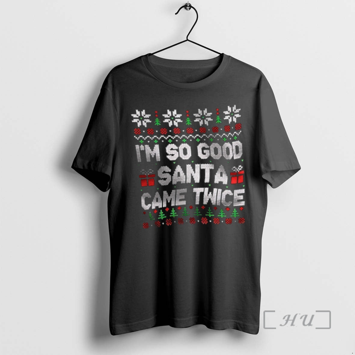 Officials Im So Good Santa Came Twice Christmas