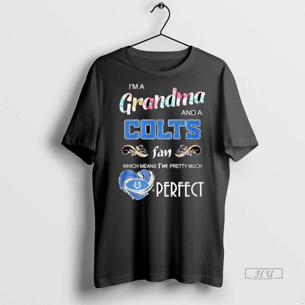 Officials Im A Grandma And A Indianapolis Colts Fan Which Means Im Pretty Much Perfect
