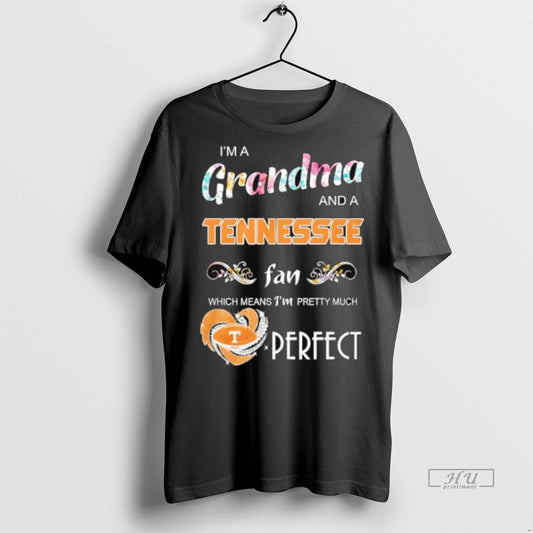 Officials Im A Grandma And A Tennessee Volunteers Fan Which Means Im Pretty Much Perfect