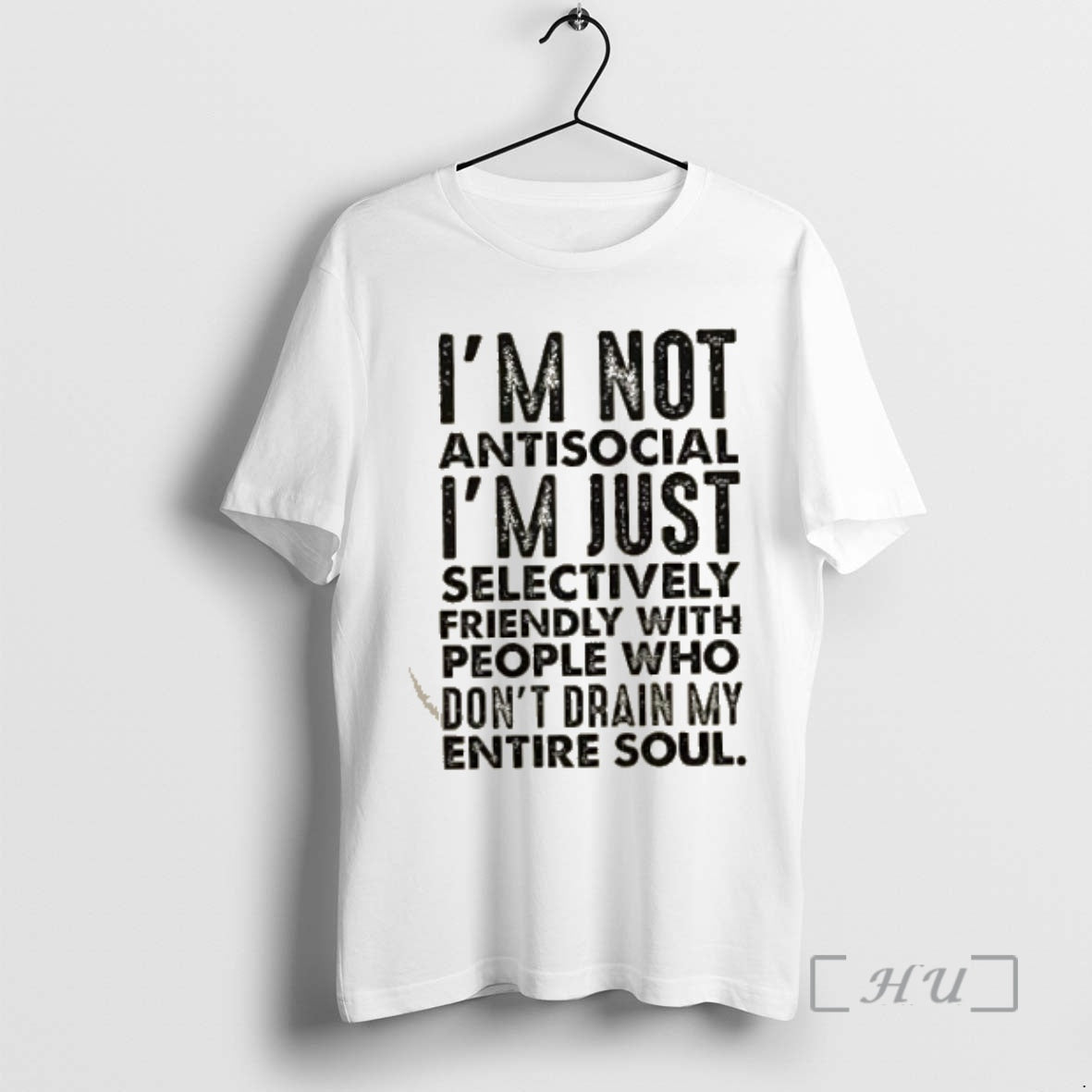 Officials Im Not Antisocial Im Just Selectively Friendly With People Who Dont Drain My Entire