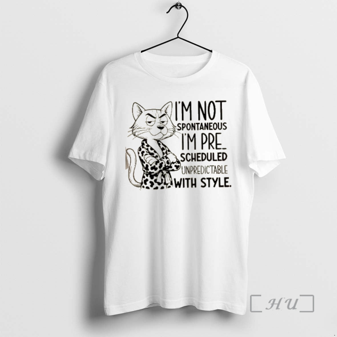 Officials Im Not Spontaneous Im Pre Scheduled Unpredictable With Style Premium T Shirt Sweater