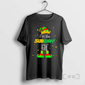 Officials Im The Subway Elf Christmas Tee Shirt Sweater