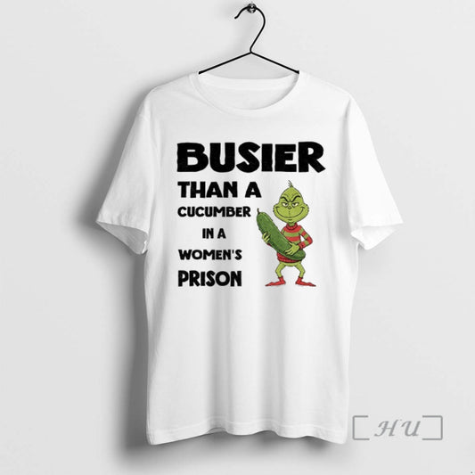 Officials Im9vyjn0 Grinch Pickles Busier Than A Cucumber In A Womens Prison Christmas Premium