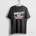 Officials Immigrants Built America Premium T Shirt Sweater