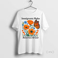 Officials Immigrants Make America Great Butterfly Premium T Shirt Sweater