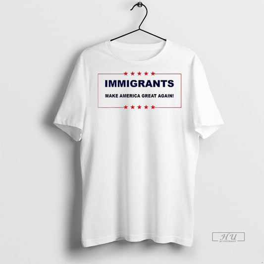 Officials Immigrants Make America Great Again Sarcastic Tee Shirt Sweater