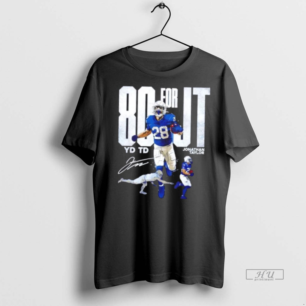 Officials Indianapolis Colts 80 For Jt Jonathan Taylor Football Signature Premium Tee Shirt Sweater