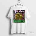 Officials Ironic Today Swamped Sarcastic Lets Have Shrex Meme Premium Tee Shirt Sweater