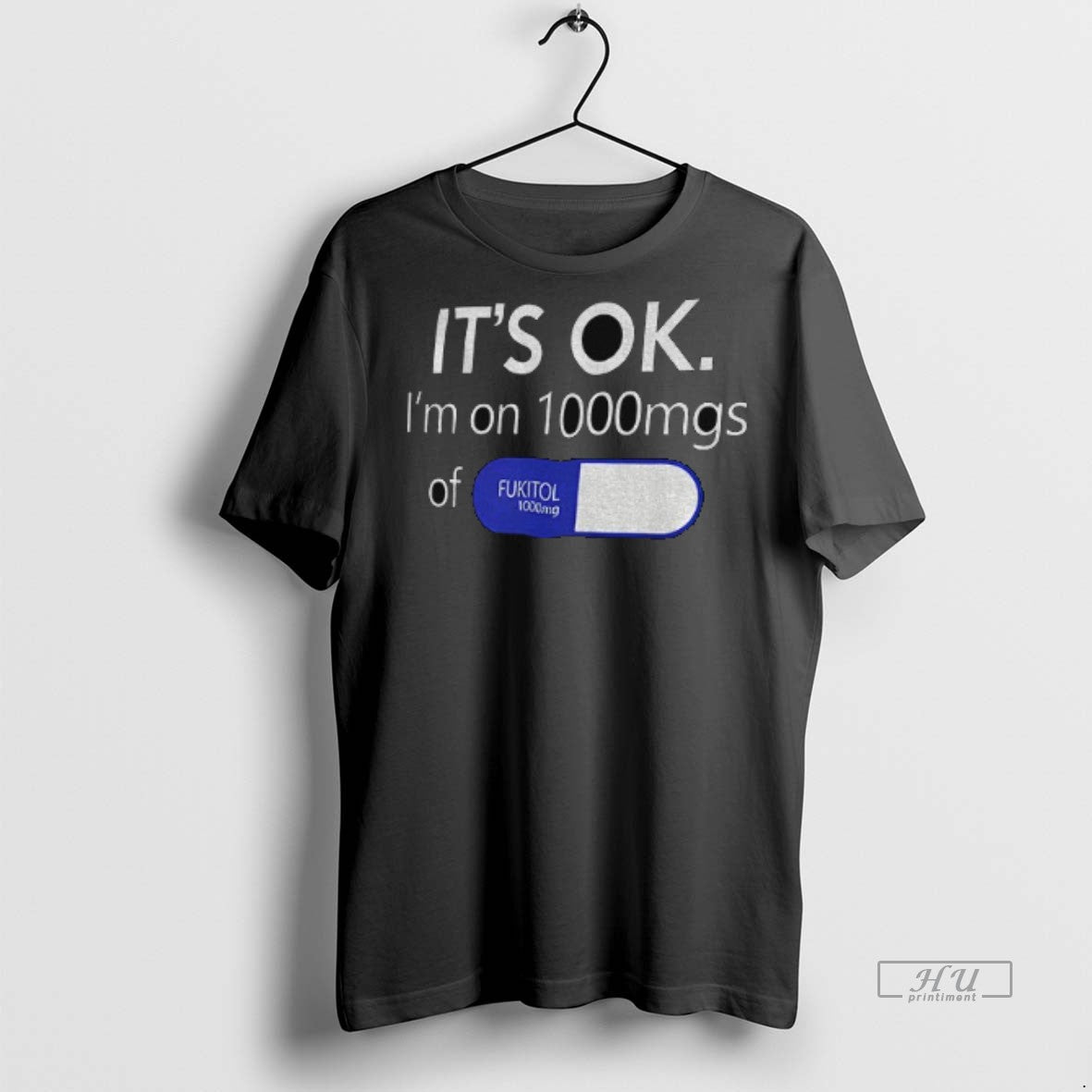 Officials Its Ok Im 1000mg Of Fukitol Pill Premium Tee Shirt Sweater