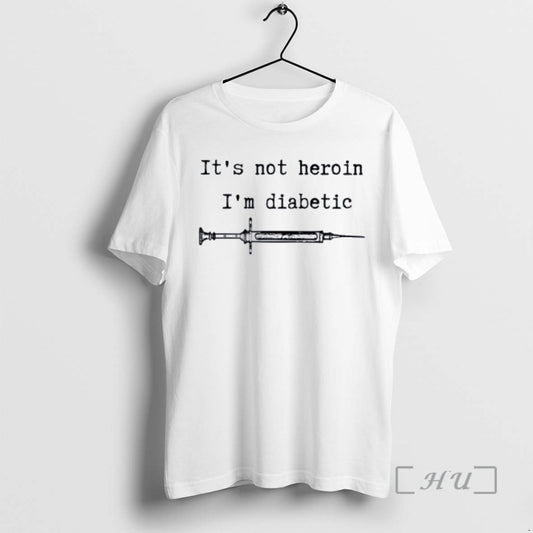 Officials Its Not Heroin Im Diabetic Premium T Shirt Sweater