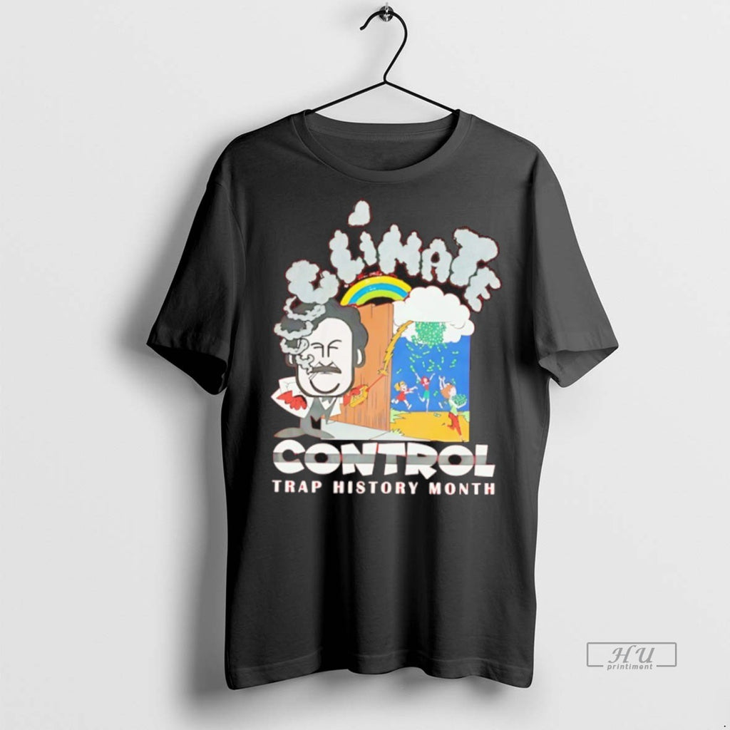 Officials Jmacworldwide Climate Control Trap History Month Premium Tee Shirt Sweater