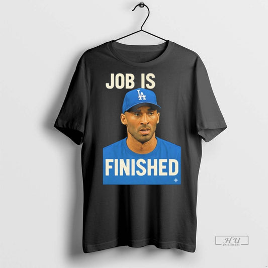 Officials Job Is Finished Kobe Bryant Los Angeles Dodgers Premium Tee Shirt Sweater