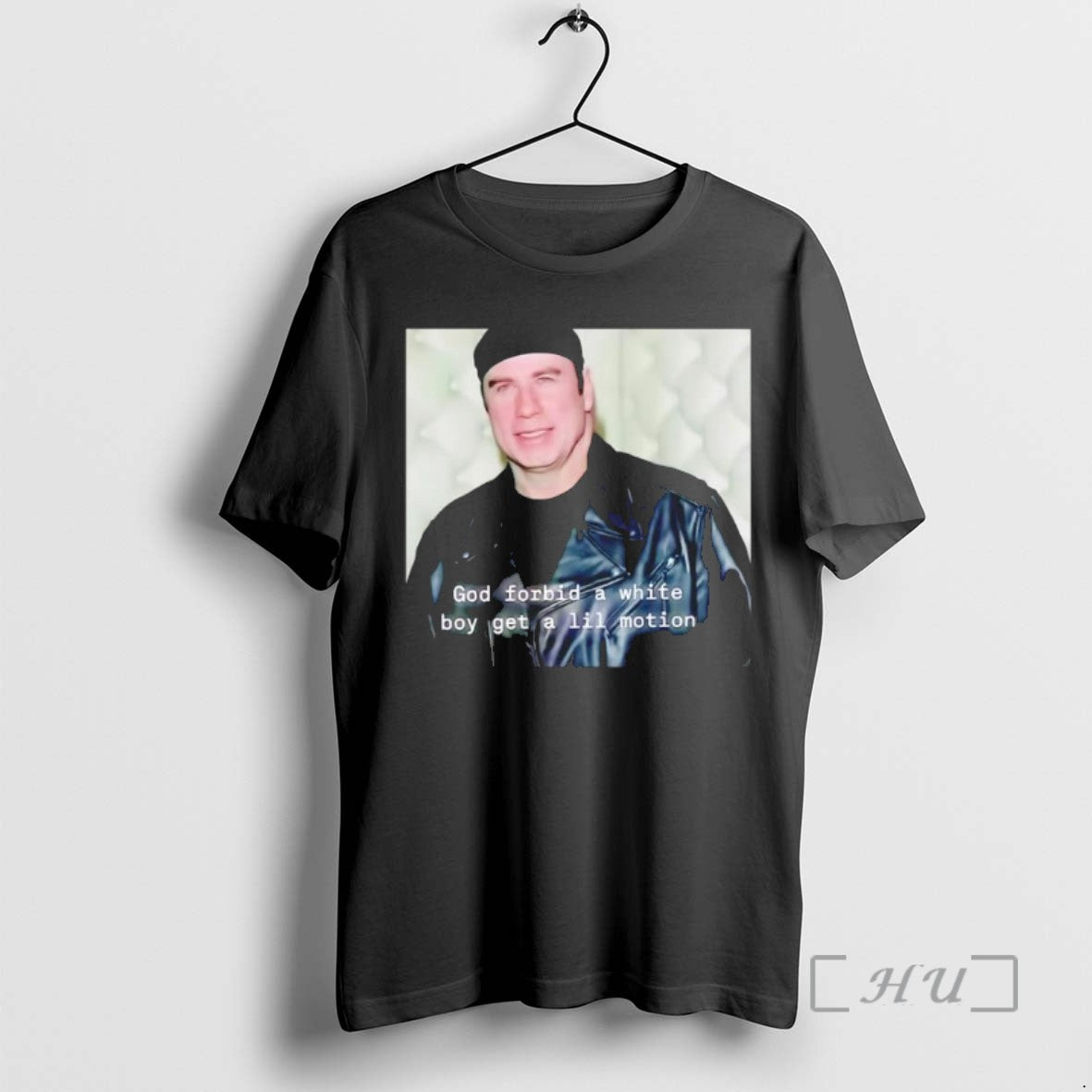 Officials John Travolta God Forbid A White Boy Get A Lil Motion Tee Shirt Sweater