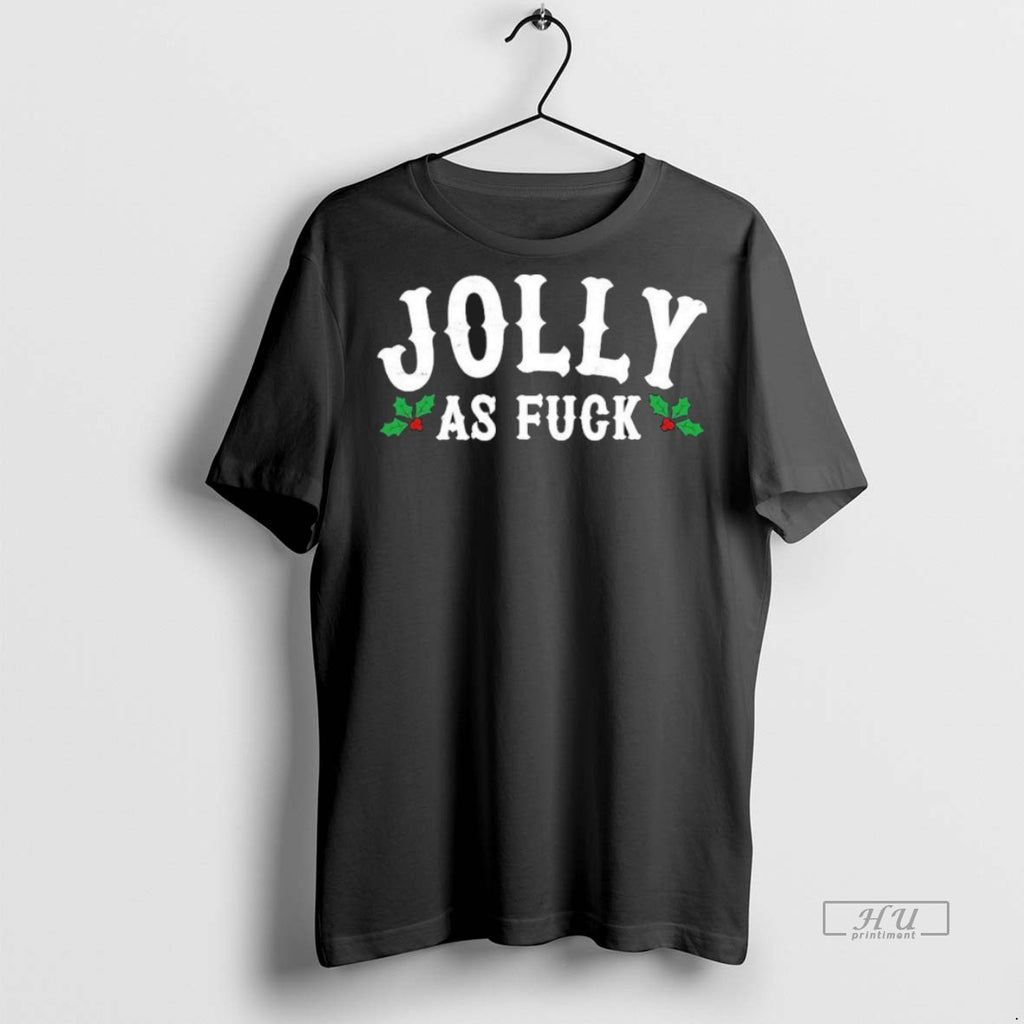 Officials Jolly As Fuck Funny X Mas Christmas Tee Shirt Sweater