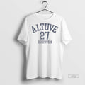 Officials Jose Altuve 27 Houston Astros October Baseball Premium Tee Shirt Sweater