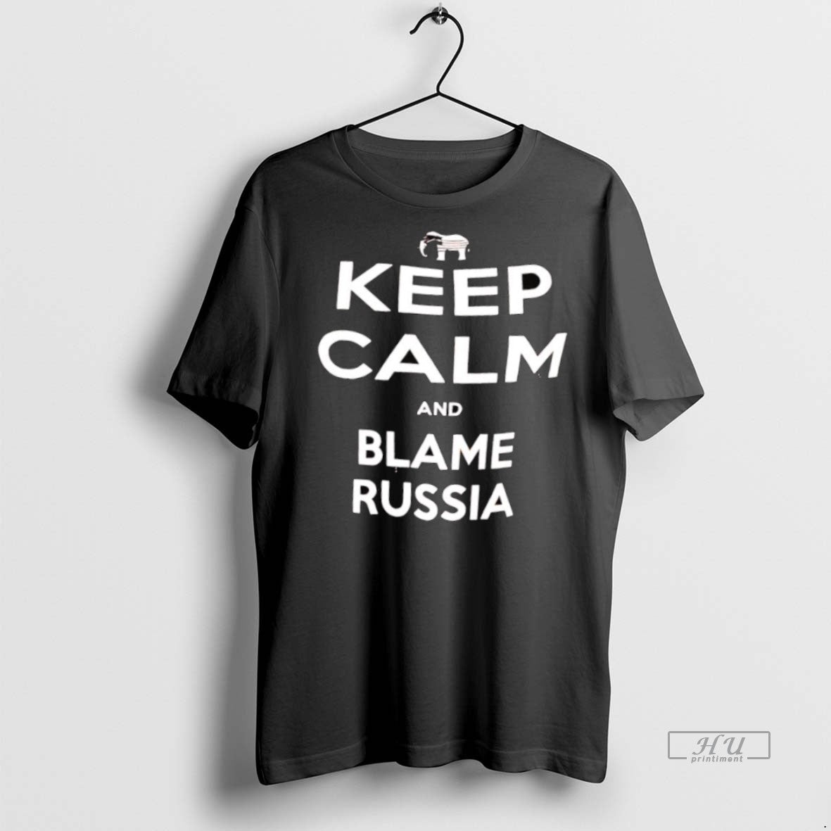 Officials Keep Calm And Blame Russia Tee Shirt Sweater