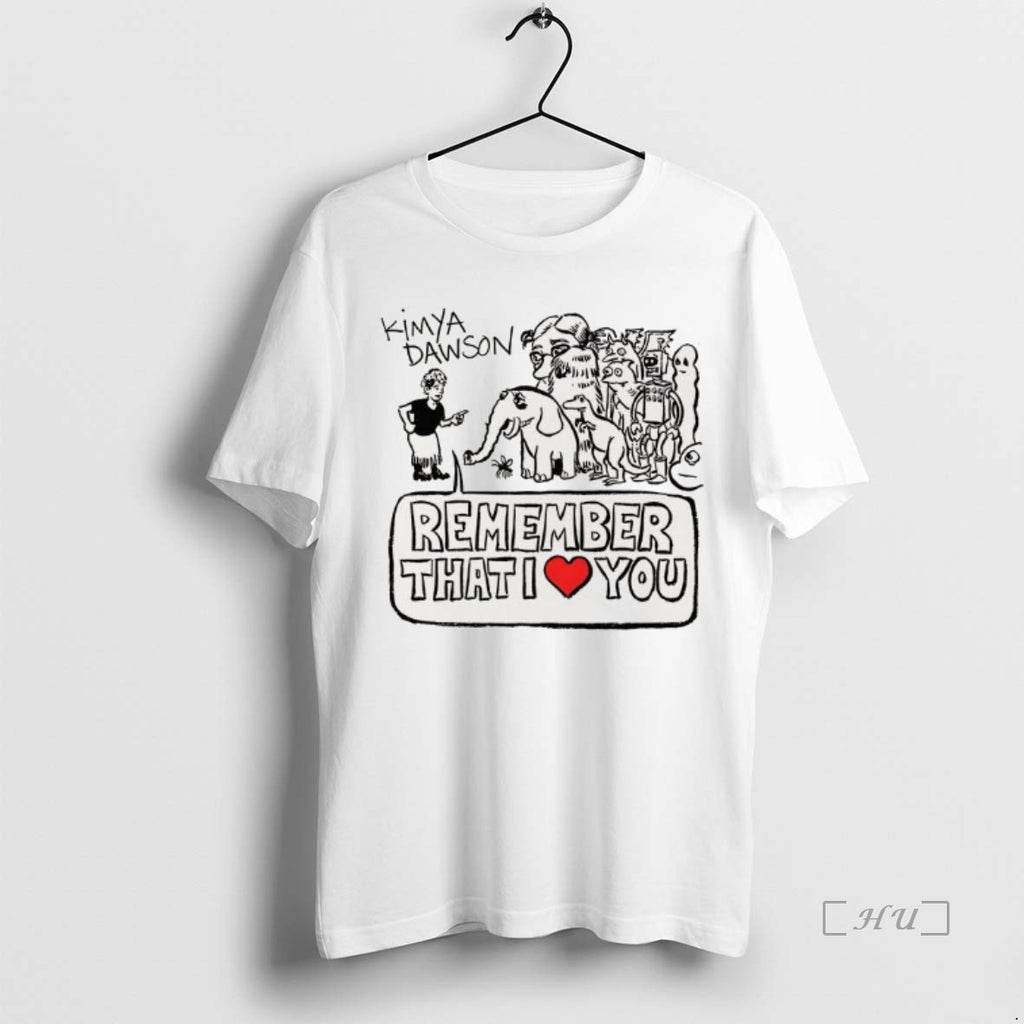 Officials Kimya Dawson Remember That I Love You Premium T Shirt Sweater