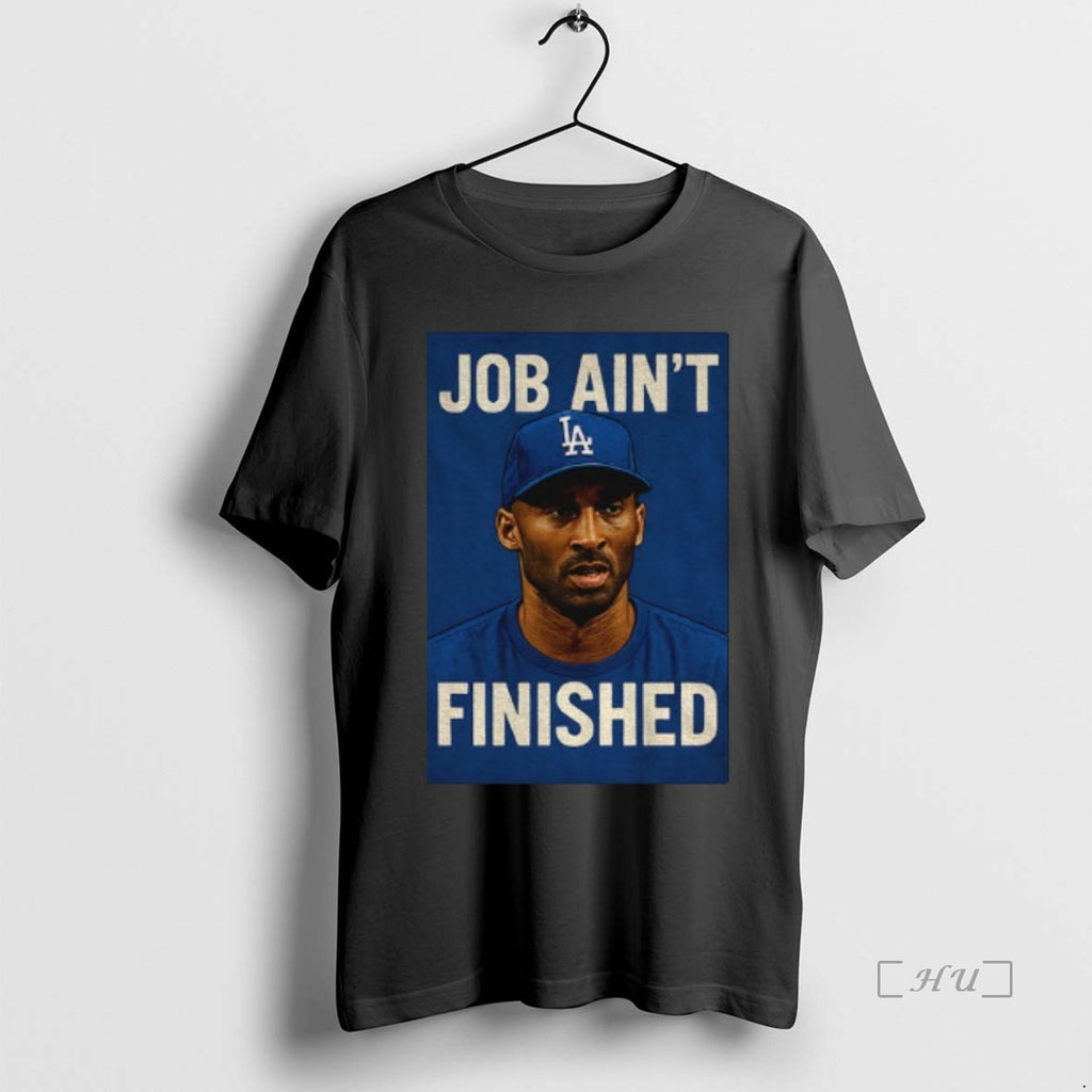 Officials Kobe Bryant Dodgers World Series Job Aint Finished Premium T Shirt Sweater