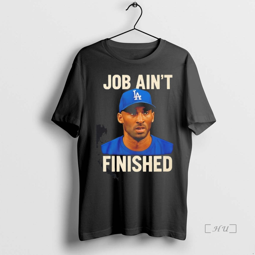 Officials Kobe Bryant La Dodgers Job Aint Finished T Shirt Sweater